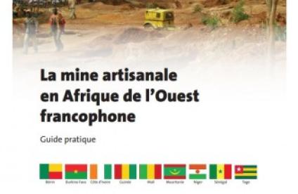 La Mine artisanale en Afrique de l'Ouest francophone - Guide pratique
