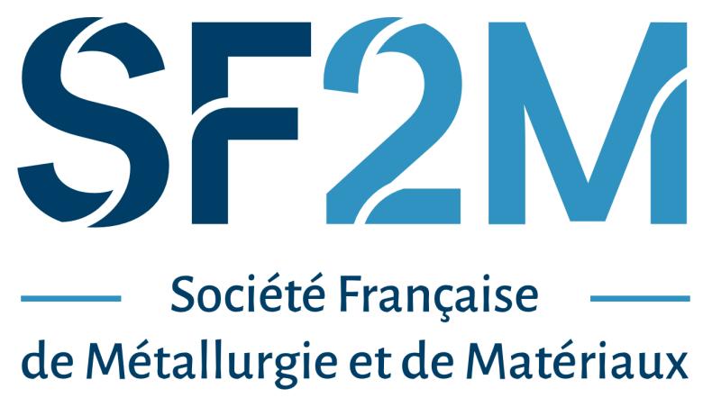 Société Française de Métallurgie et de Matériaux - SF2M Société Française de Métallurgie et de Matériaux