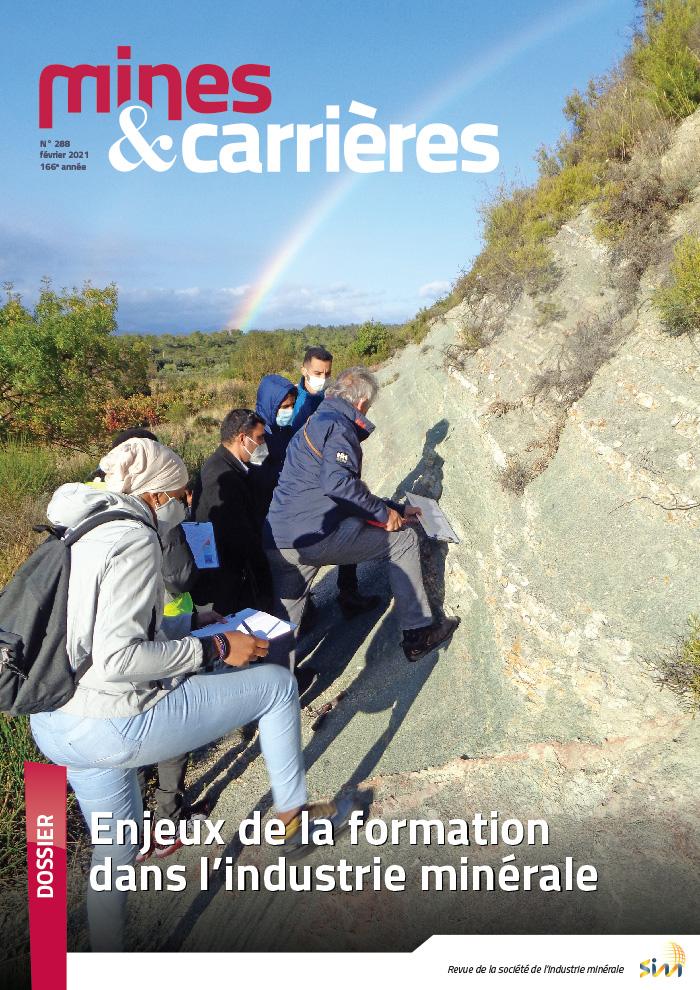 Mines & Carrières 288 - Février 2021 - Enjeux de la formation dans l'industrie minérale - © SIM Mines & Carrières 288 - Février 2021